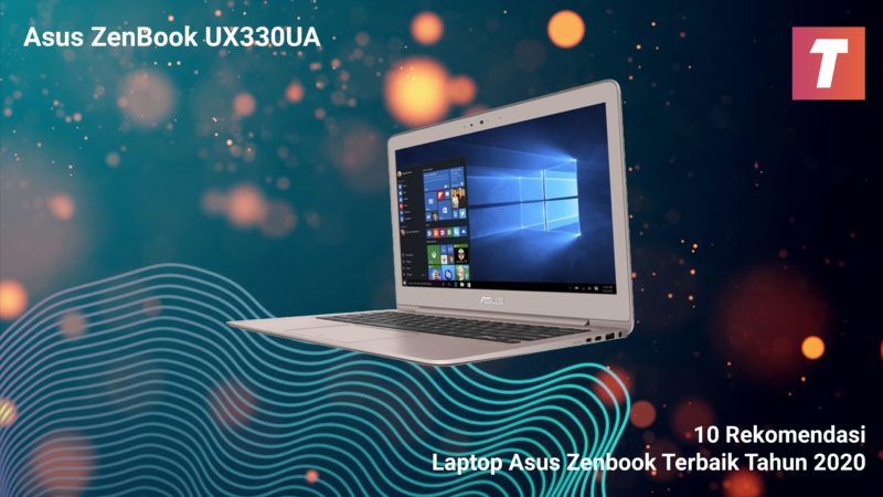 10 Rekomendasi Laptop Asus Zenbook Terbaik Tahun 2020