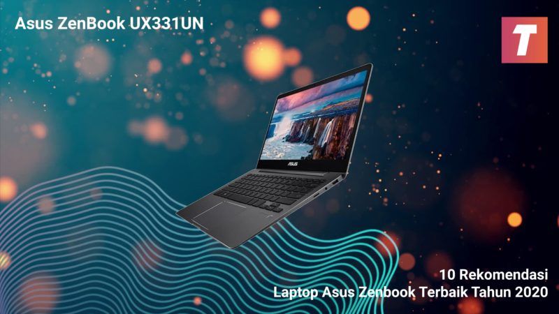 10 Rekomendasi Laptop Asus Zenbook Terbaik Tahun 2020
