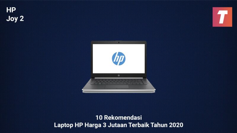 10 Rekomendasi Laptop HP harga 3 Jutaan Terbaik di Tahun 2020