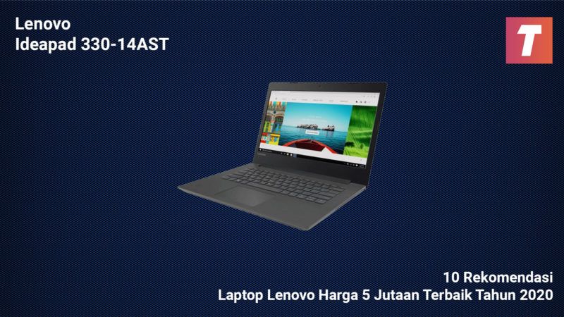 10 Rekomendasi Laptop Lenovo Harga 5 Jutaan Terbaik di Tahun 2020