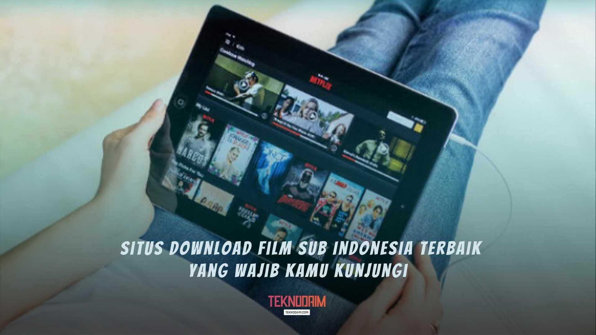 Situs Download Film Sub Indonesia Terbaik