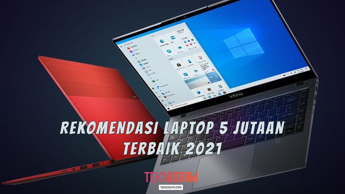 Image Rekomendasi Laptop 5 Jutaan Terbaik 2021