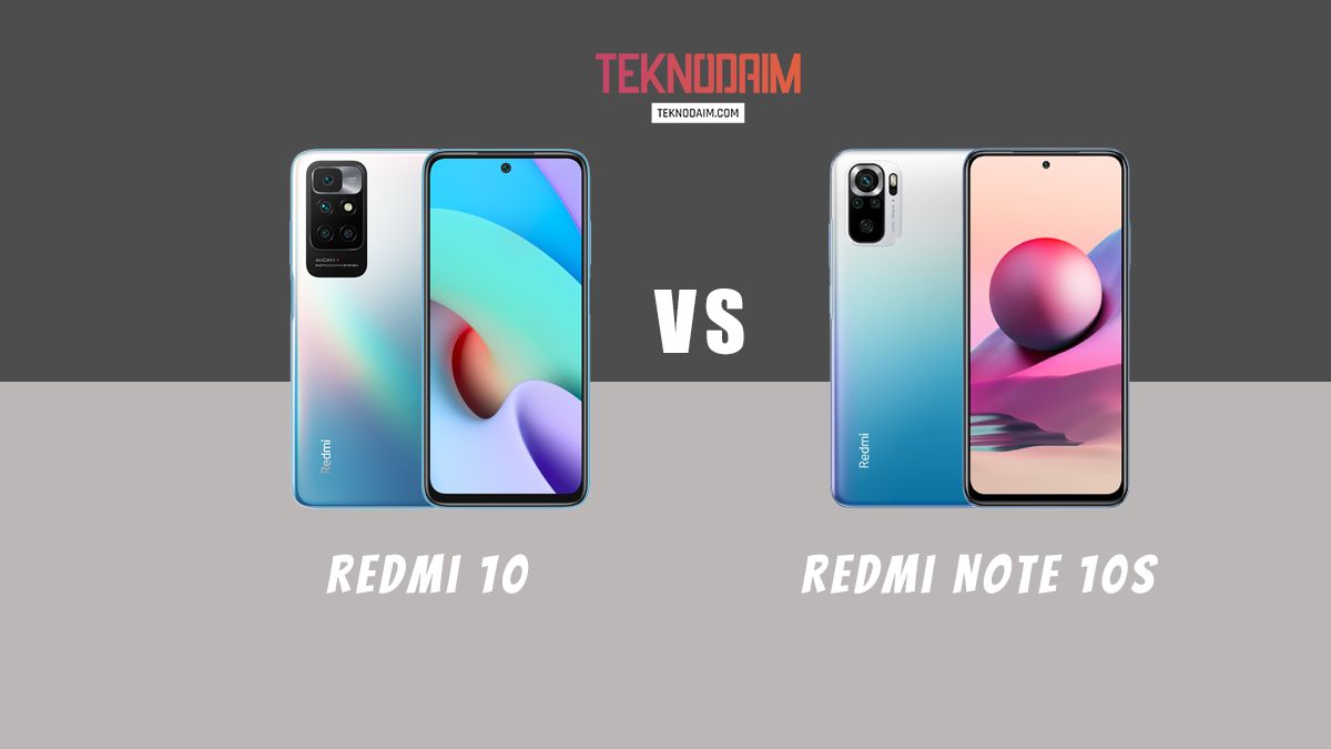 Redmi 10 Vs Redmi Note 10s, Bagus Mana?