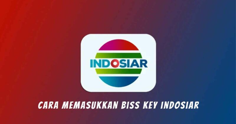 Kode Biss Key Indosiar Terbaru Hari Ini Untuk Membuka Siaran Dilacak!