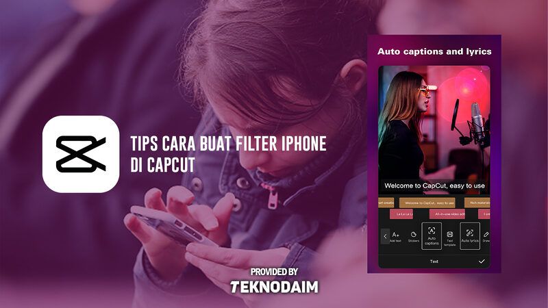 Cara Membuat Filter iPhone di CapCut Agar Video Lebih Aesthetic dan Keren