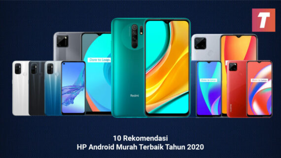 10 Rekomendasi HP Android Murah Spek Tinggi Terbaik Tahun 2020