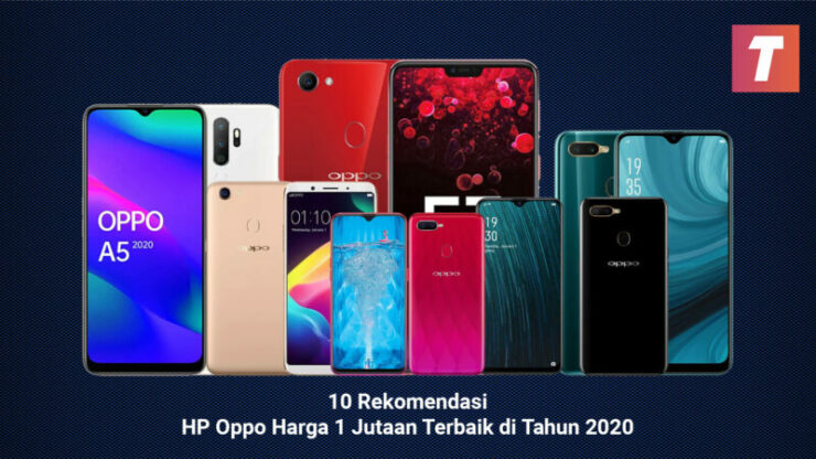 10 Rekomendasi HP Oppo Harga 1 Jutaan Terbaik di Tahun 2020