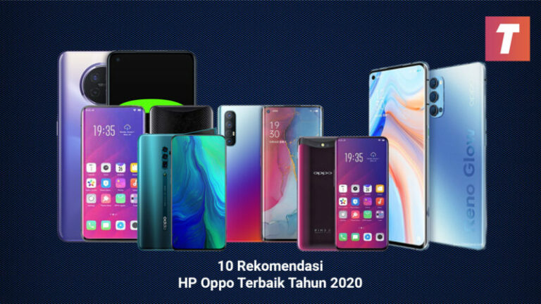 10 Rekomendasi HP OPPO Terbaik di Tahun 2020 - Teknodaim.com