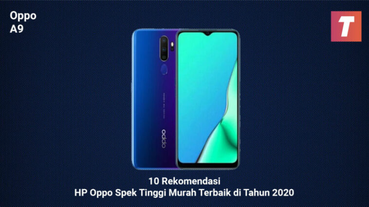 10 Rekomendasi HP OPPO Spek Tinggi Murah Terbaik di Tahun 2020