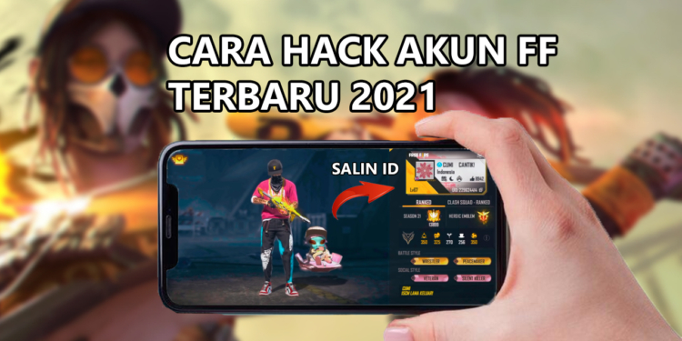 Cara Hack Akun FF Orang Lain Bermodalkan Salin ID