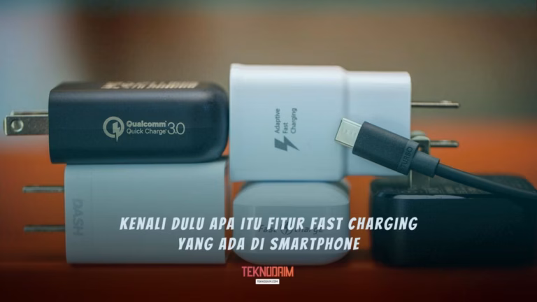 Fitur Fast Charging Adalah