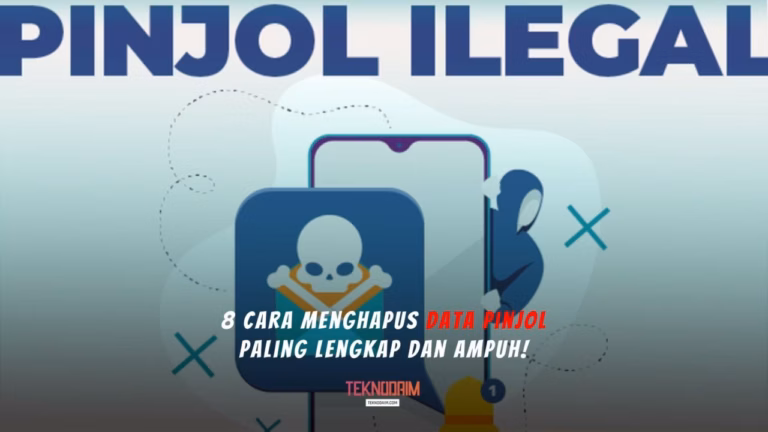 8 Cara Menghapus Data Pinjol, Paling Lengkap Dan Ampuh!