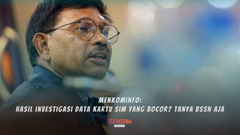 Menkominfo Soal Data Kartu Sim Bocor Tanya Bssn Aja