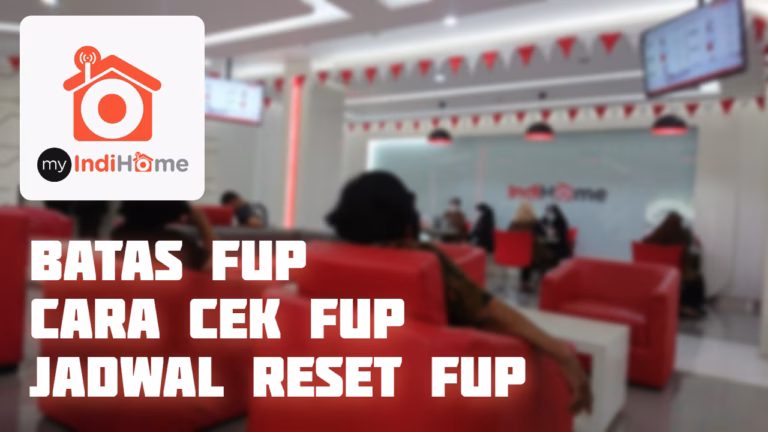 Apa Itu Batas FUP IndiHome? Berapa Batasnya, dan Bagaimana Cara Ceknya?