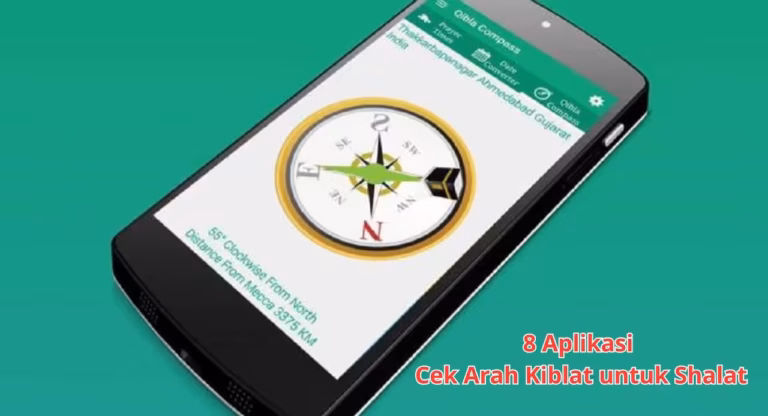 8 Aplikasi Cek Arah Kiblat Untuk Shalat