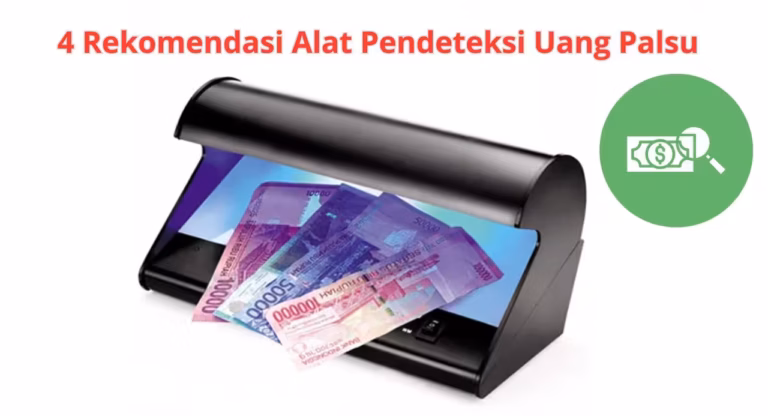 4 Rekomendasi Alat Pendeteksi Uang Palsu, Cocok untuk Pelaku Usaha 8 4 Rekomendasi Alat Pendeteksi Uang Palsu, Cocok untuk Pelaku Usaha
