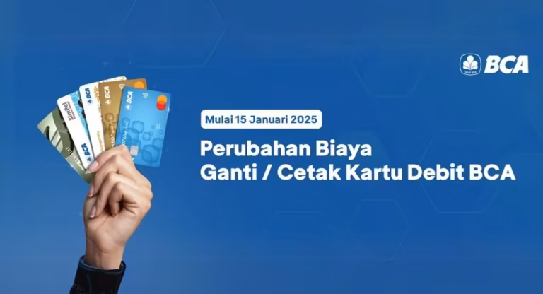 Perubahan Biaya Ganti dan Cetak Kartu Debit BCA