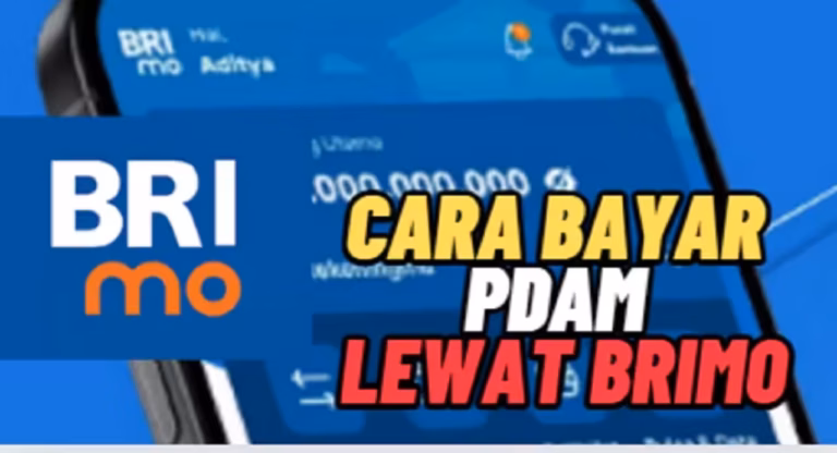 Cara Bayar Tagihan PDAM Lewat BRImo, Mudah Tanpa Harus Datang ke Tempat 11 Cara Bayar Tagihan PDAM Lewat BRImo, Mudah Tanpa Harus Datang ke Tempat