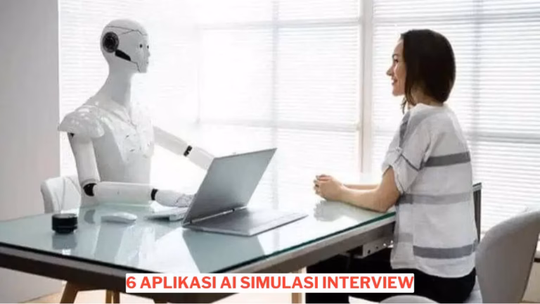 6 Aplikasi Ai Simulasi Interview Terbaik Praktis