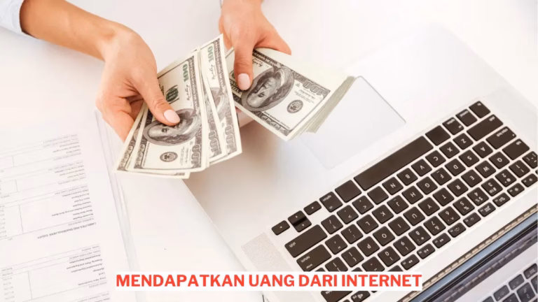 8 Cara Mendapatkan Uang Dari Internet Pemula